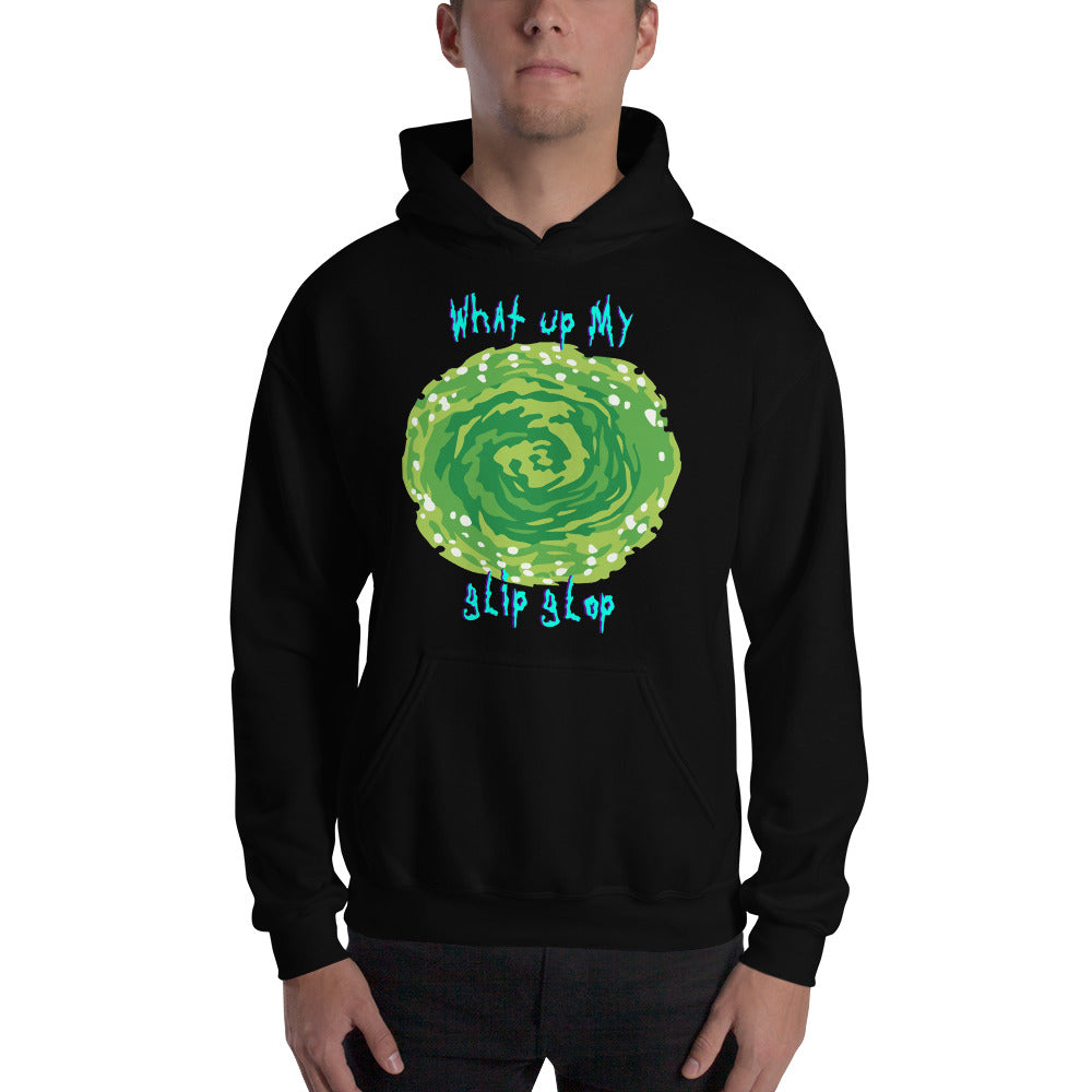 What Up My Glip Glop Hoodie