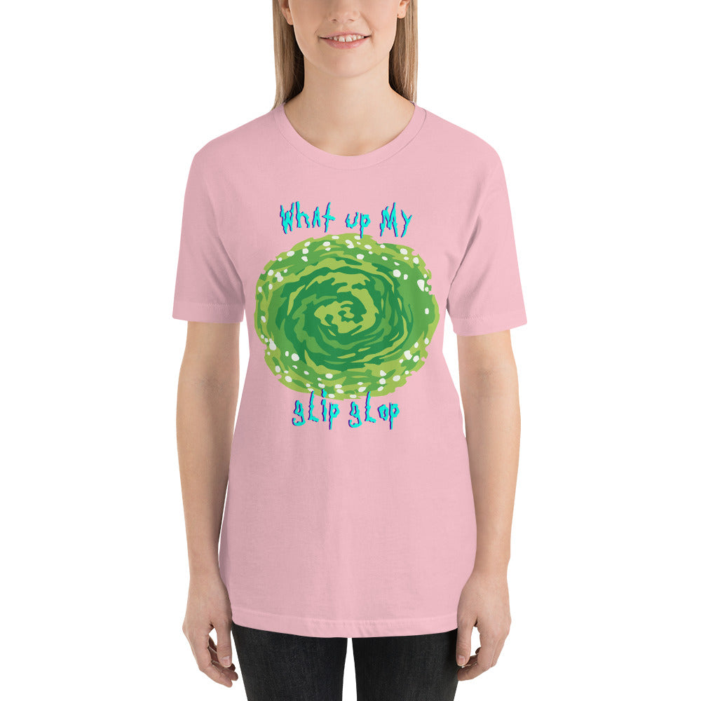 What's Up My Glip Glop Ladies T-Shirt